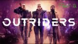 [PS5] – OUTRIDERS – Part 2