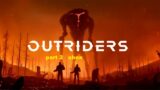 outriders part 2  xbox