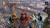 OUTRIDERS – Fortune Favors The Bold
