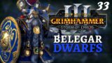OUTRIDERS SHOW UP | SFO Immortal Empires – Total War: Warhammer 3 – Dwarfs – Belegar #33
