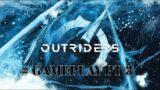 OUTRIDERS:PT 3