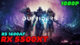 Outriders | AMD 5500XT + Ryzen 5 1600AF | 1080p | Benchmark