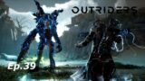 OUTRIDERS Ep. 39