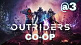 OUTRIDERS – PS4 Co-op.