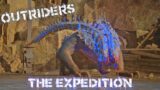 Outriders Pt.11 The Expedition