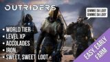 Outriders World Tier XP Accolades Iron Epic Legendary Loot Farm