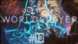 #13 OUTRIDERS  WORLDSLAYER !!!!!