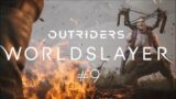#9 OUTRIDERS  WORLDSLAYER !!!!!