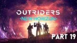 Outriders New Horizon – Gameplay Part 19 [ENGLISH | RTX 3080 Ti PC Ultra 60FPS] – [No Commentary]