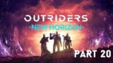 Outriders New Horizon – Gameplay Part 20 [ENGLISH | RTX 3080 Ti PC Ultra 60FPS] – [No Commentary]