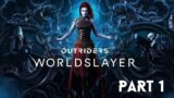 Outriders Worldslayer – Gameplay Part 1 [ENGLISH | RTX 3080 Ti PC Ultra 60FPS] – [No Commentary]