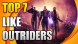 Top games like OUTRIDERS | Similar Games to OUTRIDERS