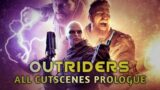 prologue cutscenes | outriders