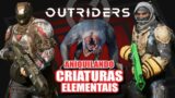 ANIQUILANDO CRIATURAS ELEMENTAIS – Outriders (coop)