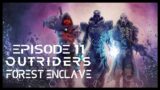 Outriders 11 – Forest Enclave
