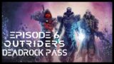 Outriders 6 – Deadrock Pass