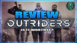 Outriders Review | Is It Worth It!?