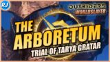 Outriders Worldslayer Trial of Tarya Gratar The Arboretum