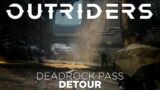 Outriders: Deadrock Pass | Detour