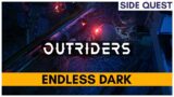 Outriders First City Location – Endless Dark Side Quest