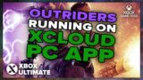 Outriders Release | Game Pass Cloud PC Test App | XCloud 1080p