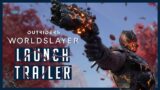 Outriders Worldslayer Launch Trailer