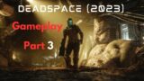 Deadspace PC (2023)   PART 3