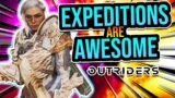 ENDGAME EXPIDITIONS are AMAZING!!! [Outriders]