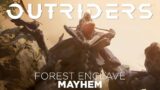 Outriders: Forest Enclave | Mayhem