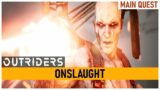 Outriders ONSLAUGHT MAIN QUEST – Trench Town Location
