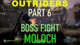 Outriders    Xbox Series X 4k 60 FPS Gameplay Walkthrough   Part 6   BOSS FIGHT   MOLOCH