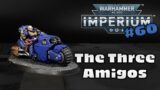 Painting Warhammer 40,000 Imperium – Issue 60: The Three Amigos