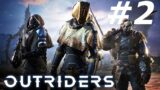 OUTRIDERS: Gameplay Part #2 – No Commentary