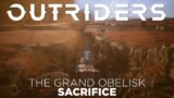 Outriders: Canyon of the Grand Obelisk | Sacrifice