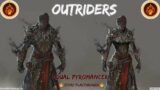 Outriders-Dual Pyromancer Story Playthrough (Pt26)-Co op w/R3dRyd3r-12/1/23