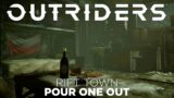 Outriders: Rift Town | Pour One Out SIDE QUEST