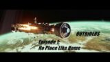 No Place Like Home | Outriders {EP 1} | {No Commentary}