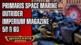 Warhammer 40k Imperium Magazine 59 & 60 Primaris Space Marine Outriders