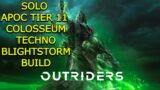 OUTRIDERS BLIGHTSTORM TECHNO | SOLO APOC TIER 11 EXPEDITION COLOSSEUM #outriders #technomancer #ps5