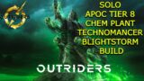 OUTRIDERS BLIGHTSTORM TECHNO | SOLO APOC TIER 8 EXPEDITION CHEM PLANT #outriders #technomancer #ps5