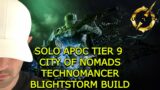 OUTRIDERS BLIGHTSTORM TECHNO | SOLO APOC TIER 9 EXPEDITION CITY OF NOMADS #technomancer #outriders
