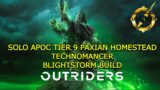 OUTRIDERS BLIGHTSTORM TECHNO | SOLO APOC TIER 9 EXPEDITION PAXIAN HOMESTEAD #outriders #worldslayer