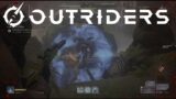 Outriders – EP17 – Bounty hunting and beast hunting