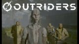 Outriders – EP20 – Opening the gate