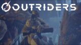 Outriders – EP25 – August makes a stand