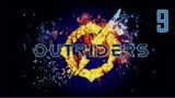 Outriders – part 9