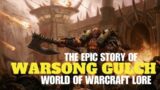 The Epic Story Of Warsong Gulch Battleground – Warcraft Lore