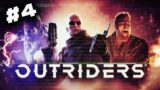 Let's play OUTRIDERS #4