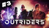 Let's play Outriders #3