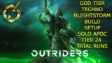 OUTRIDERS BLIGHTSTORM TECHNO BUILD WALKTHROUGH SOLO APOC TIER 24 TRIALS CATACOMBS & PROVING DROUNDS